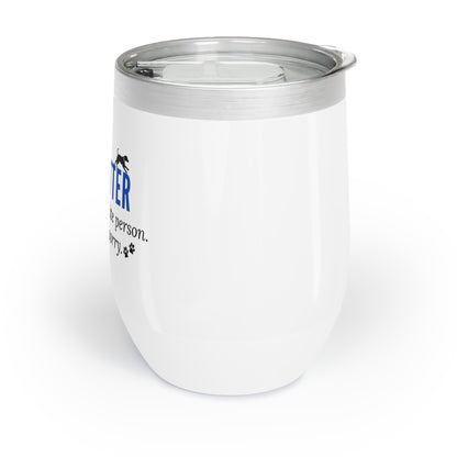 Pet Sitter Wine Tumbler – “Your Dog’s Favorite Person. Sorry. Not Sorry.”