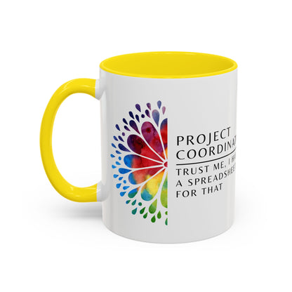 Project Coordinator Rainbow Mandala Coffee Mug – “Trust me, I have a spreadsheet for that.”