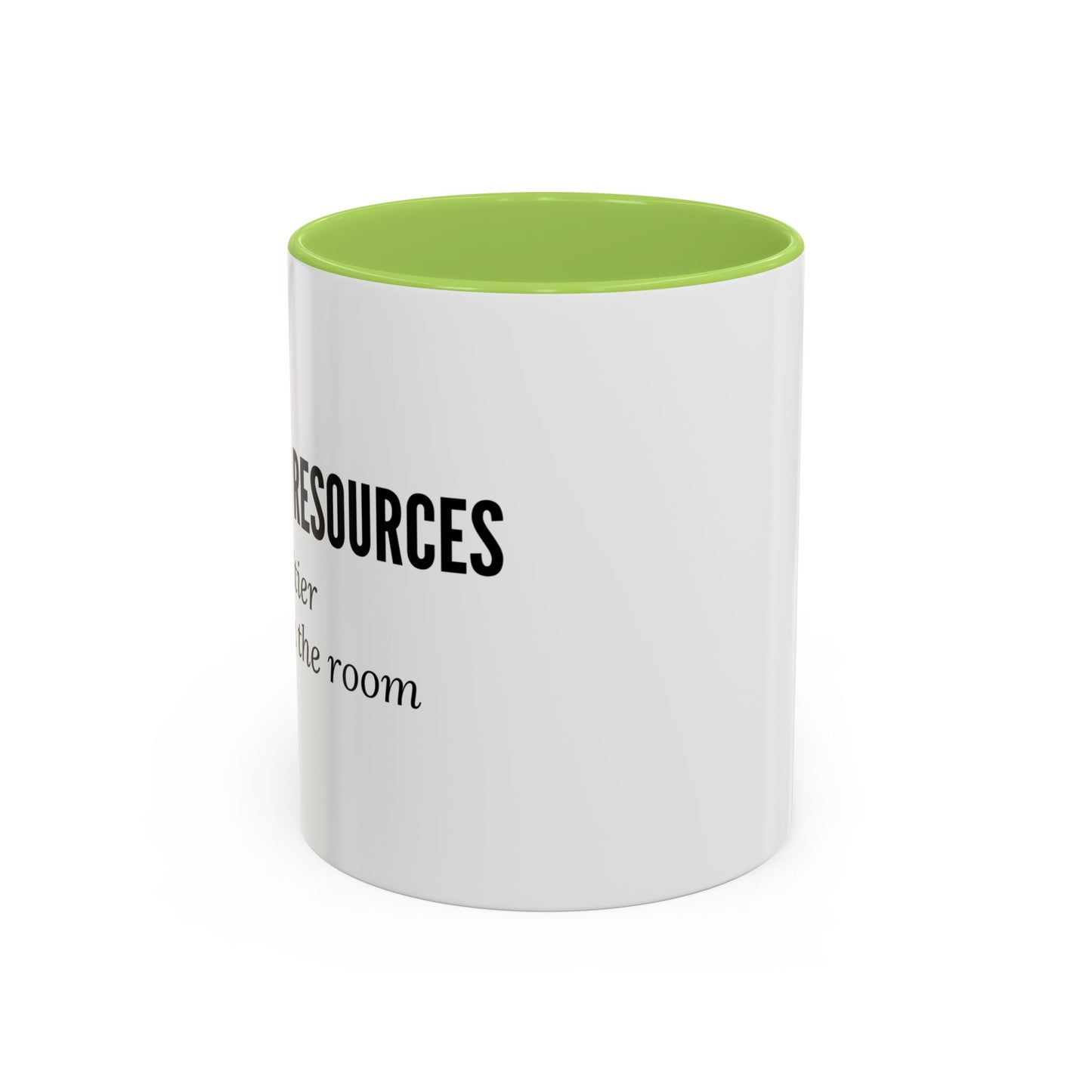 Human Resources Coffee Mug: "Because Common Sense Isn’t That Common"