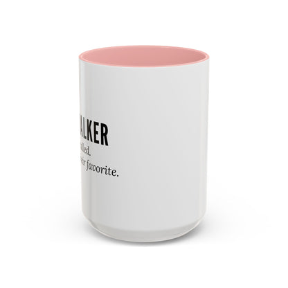 Dog Walker Coffee Mug – “Your dog called. Said I’m their favorite.”