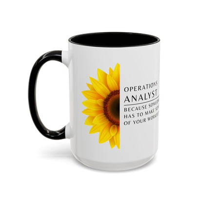 Operations Analyst Coffee Mug – “I Fix Problems You Don’t Even Know You Have”