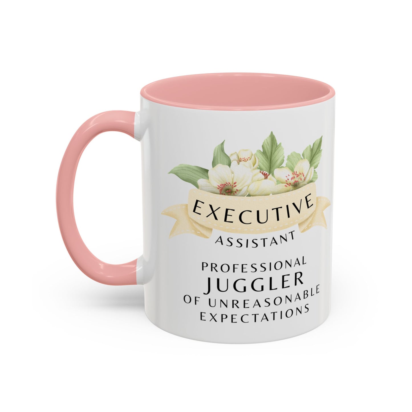 Executive Assistant Floral Coffee Mug – “Professional Juggler of Unreasonable Expectations”