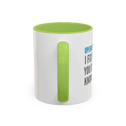 Operations Analyst Coffee Mug – “I Fix Problems You Don’t Even Know You Have”