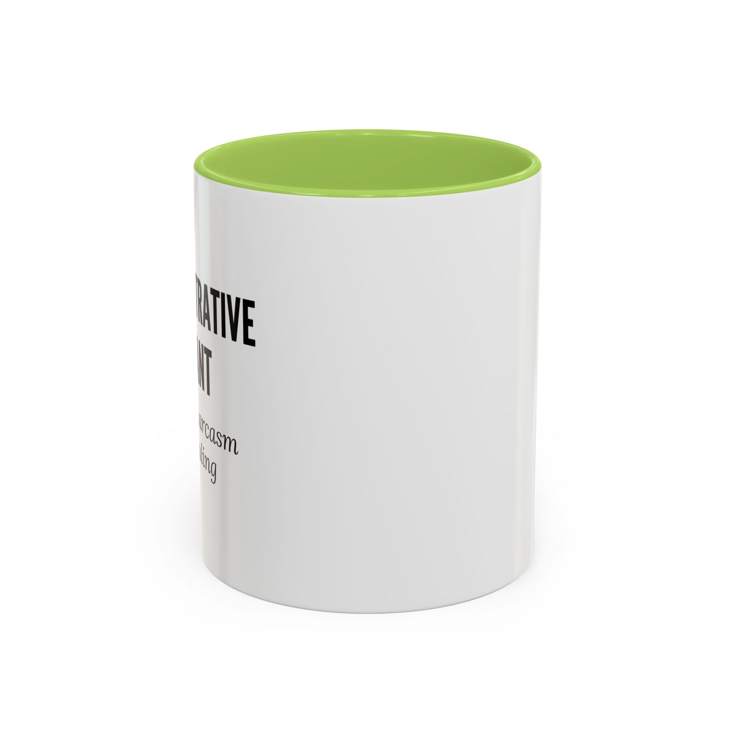 Administrative Assistant Coffee Mug: "Fluent in Sarcasm and Scheduling"