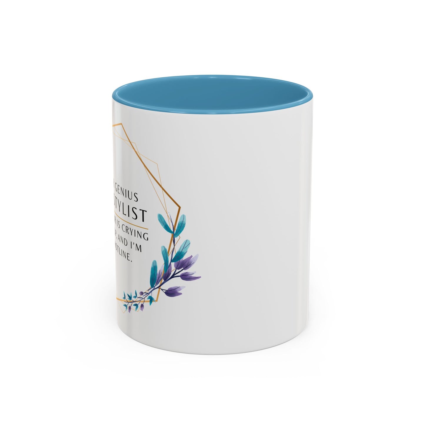 Hairstylist Coffee Mug – “Your Hair Is Crying for Help, and I’m the Hotline.”
