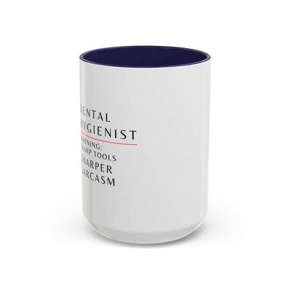 Dental Hygienist Floral Coffee Mug – "Warning: Sharp Tools, Sharper Sarcasm"