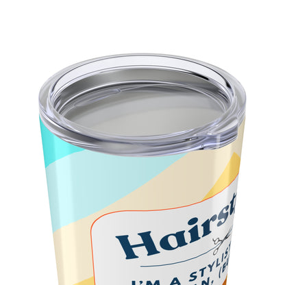 Hairstylist Tumbler 20 oz. – “I’m a Stylist, Not a Magician (But Close)”