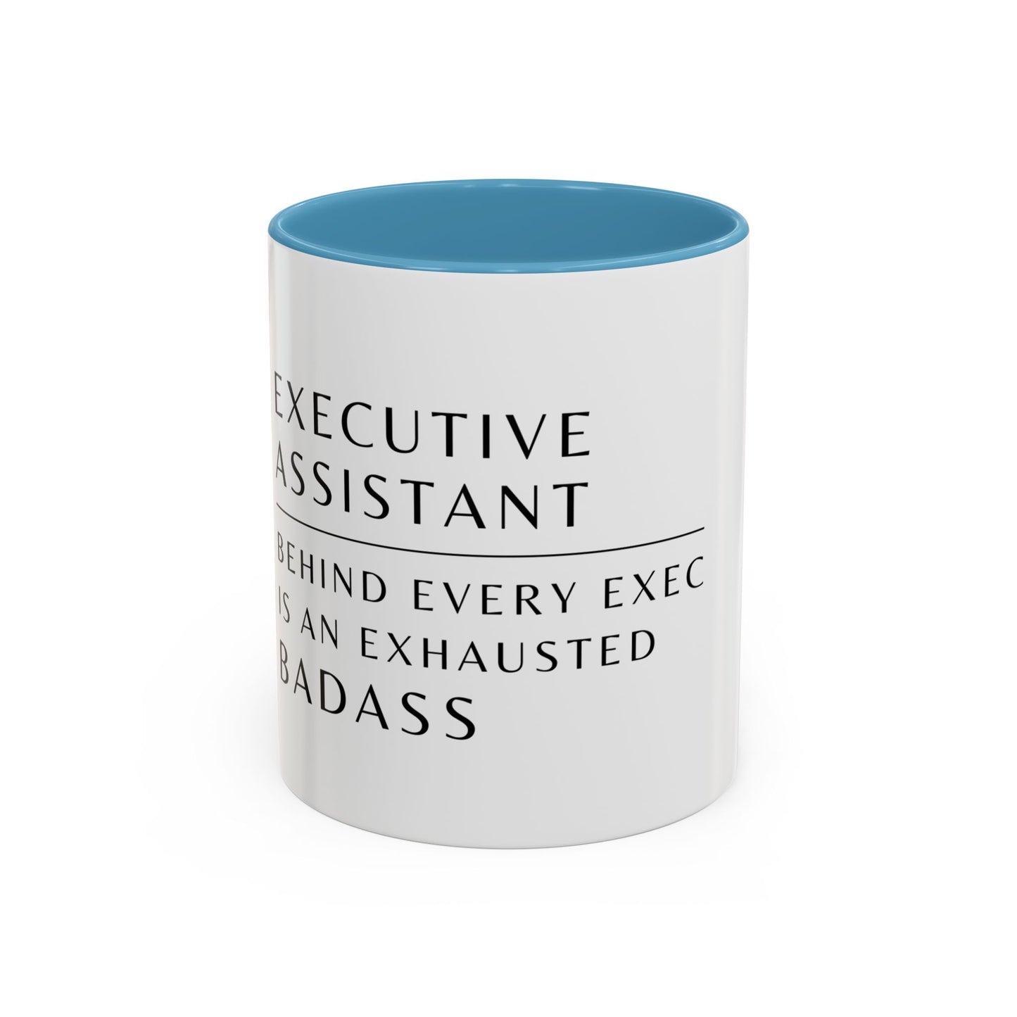 Executive Assistant Floral Coffee Mug – “Behind every exec is an exhausted badass.”