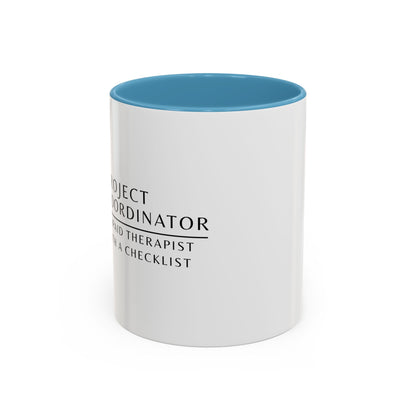 Project Coordinator Sunflower Coffee Mug – “Unpaid therapist with a checklist.”