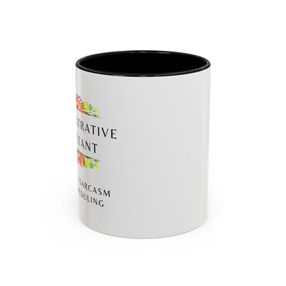 Administrative Assistant Floral Coffee Mug: "Fluent in Sarcasm and Scheduling"