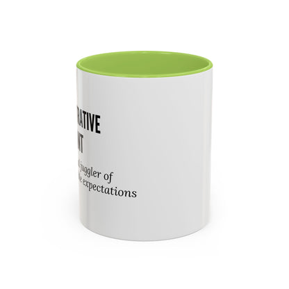 Administrative Assistant Coffee Mug: "Professional Juggler of Unreasonable Expectations"