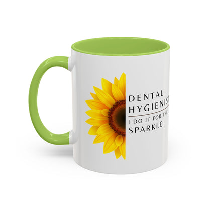 Dental Hygienist Sunflower Coffee Mug – "I Do It for the Sparkle"