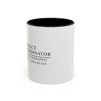 Project Coordinator Sunflower Coffee Mug – “Unpaid therapist with a checklist.”