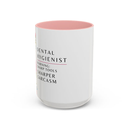 Dental Hygienist Floral Coffee Mug – "Warning: Sharp Tools, Sharper Sarcasm"