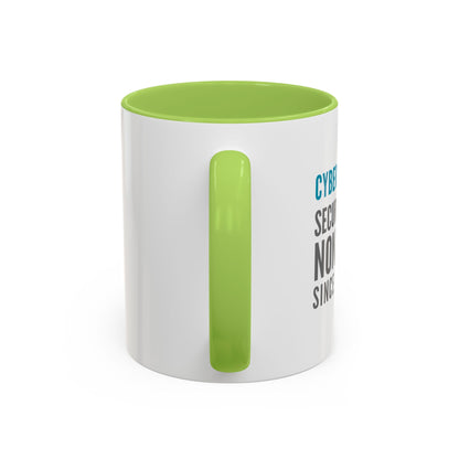 Cybersecurity Coffee Mug - "Securing Your Nonsense Since… Always"
