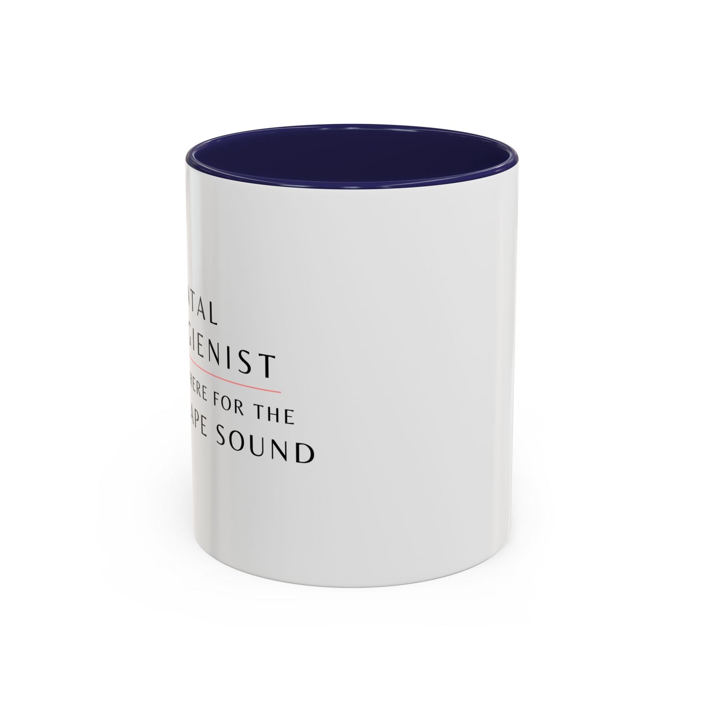 Dental Hygienist Floral Coffee Mug – "Just Here for the Scrape Sound"