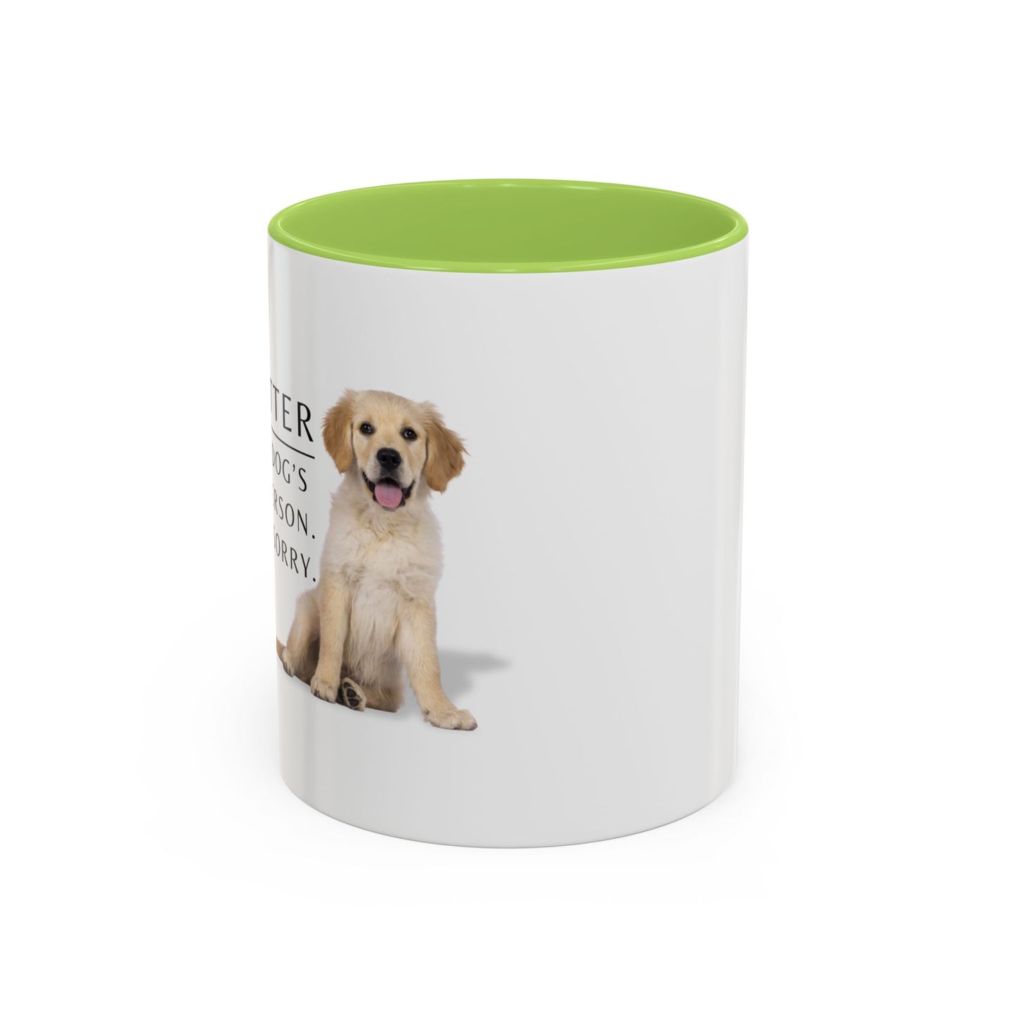 Pet Sitter Coffee Mug – “Your dog’s favorite person. Sorry. Not sorry.”