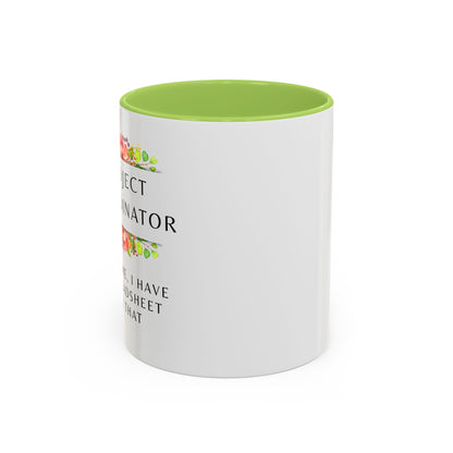Project Coordinator Floral Coffee Mug – “Trust me, I have a spreadsheet for that.”