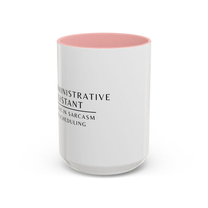 Administrative Assistant Floral Coffee Mug: "Fluent in Sarcasm and Scheduling"