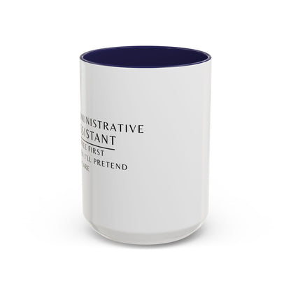 Administrative Assistant Floral Coffee Mug: "Coffee First, Then I’ll Pretend to Care"