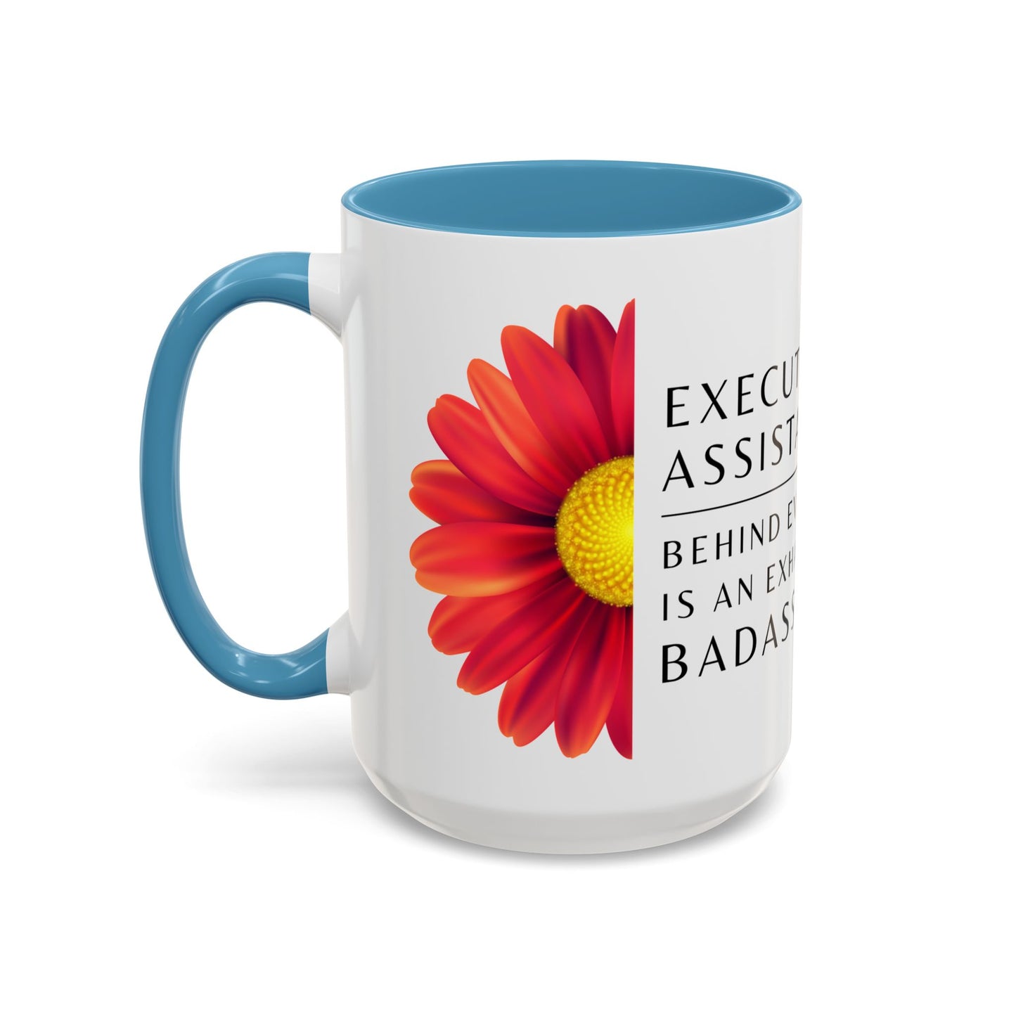 Executive Assistant Floral Coffee Mug – “Behind every exec is an exhausted badass.”