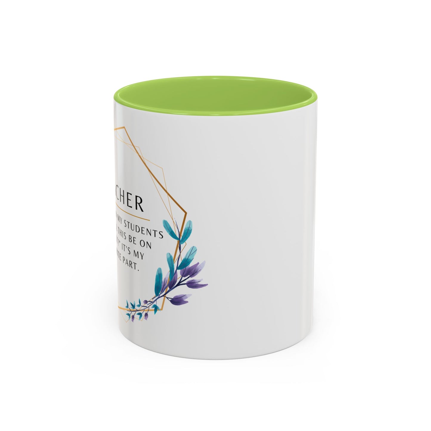 Teacher Coffee Mug – “Will this be on the test?”