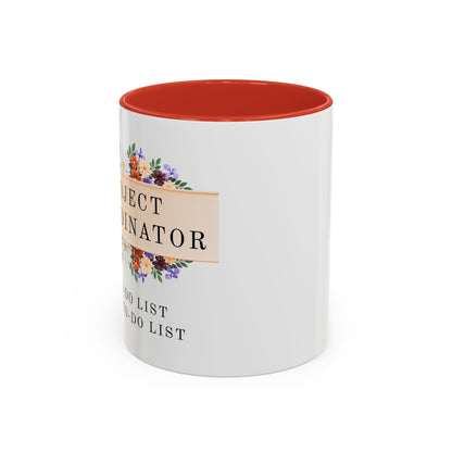 Project Coordinator Funny Floral Mug – “My to-do list has a to-do list.”