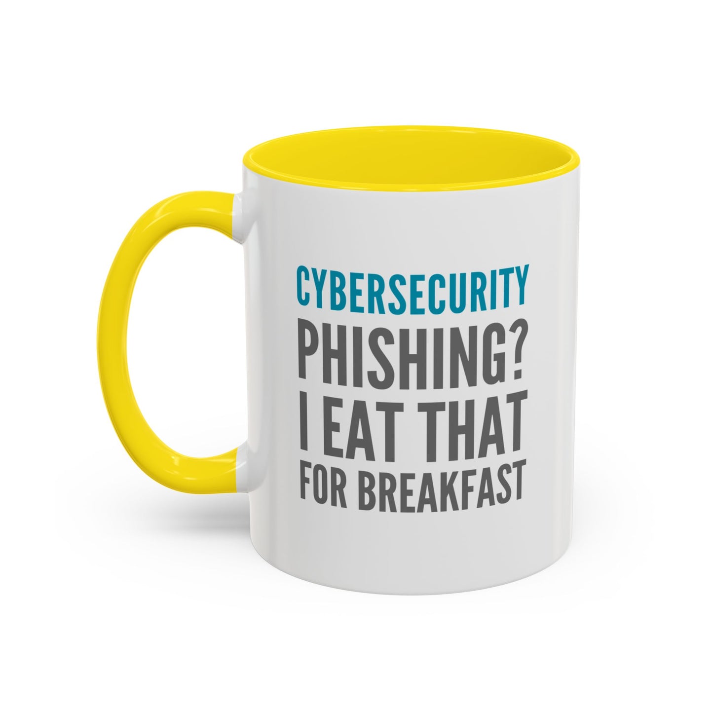 Cybersecurity Coffee Mug - "Phishing? I Eat That for Breakfast."