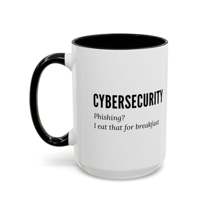 Cybersecurity Coffee Mug - "Phishing? I Eat That for Breakfast."