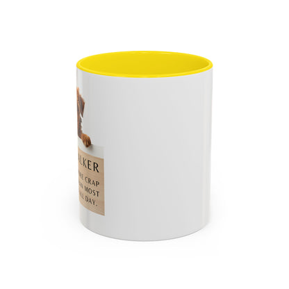 Dog Walker Coffee Mug – “I handle more crap before 9 a.m. than most people do all day.”