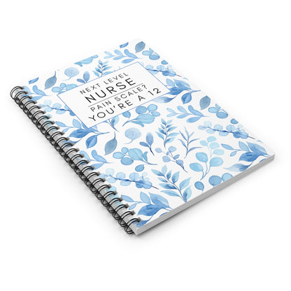 Nurse Blue Floral Notebook – "Pain Scale? You’re a 12."