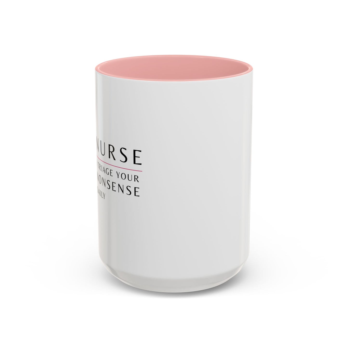 Nurse Sunflower Coffee Mug – "I Triage Your Nonsense Daily"