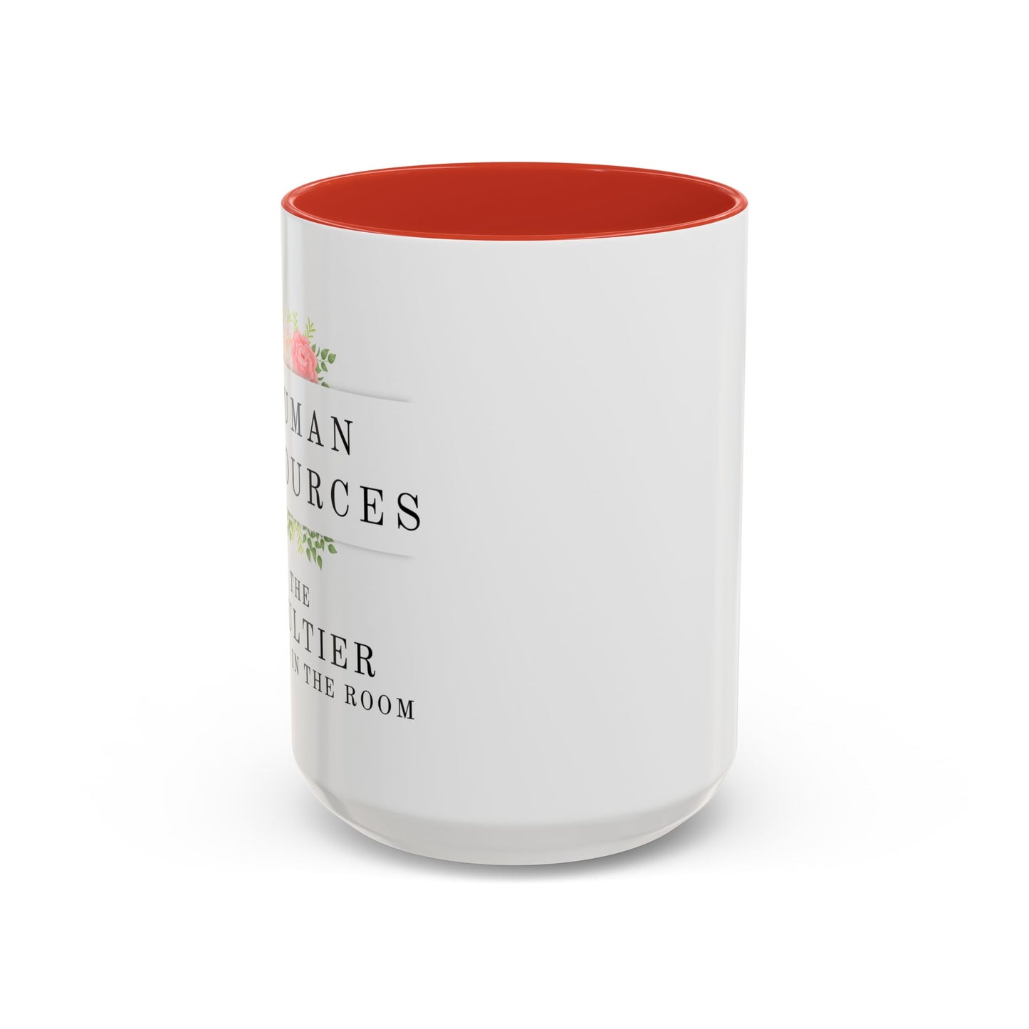 Human Resources Floral Coffee Mug: "Because Common Sense Isn’t That Common"