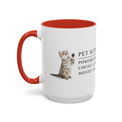 Pet Sitter Coffee Mug – “Powered by coffee and fur. Mostly fur.”