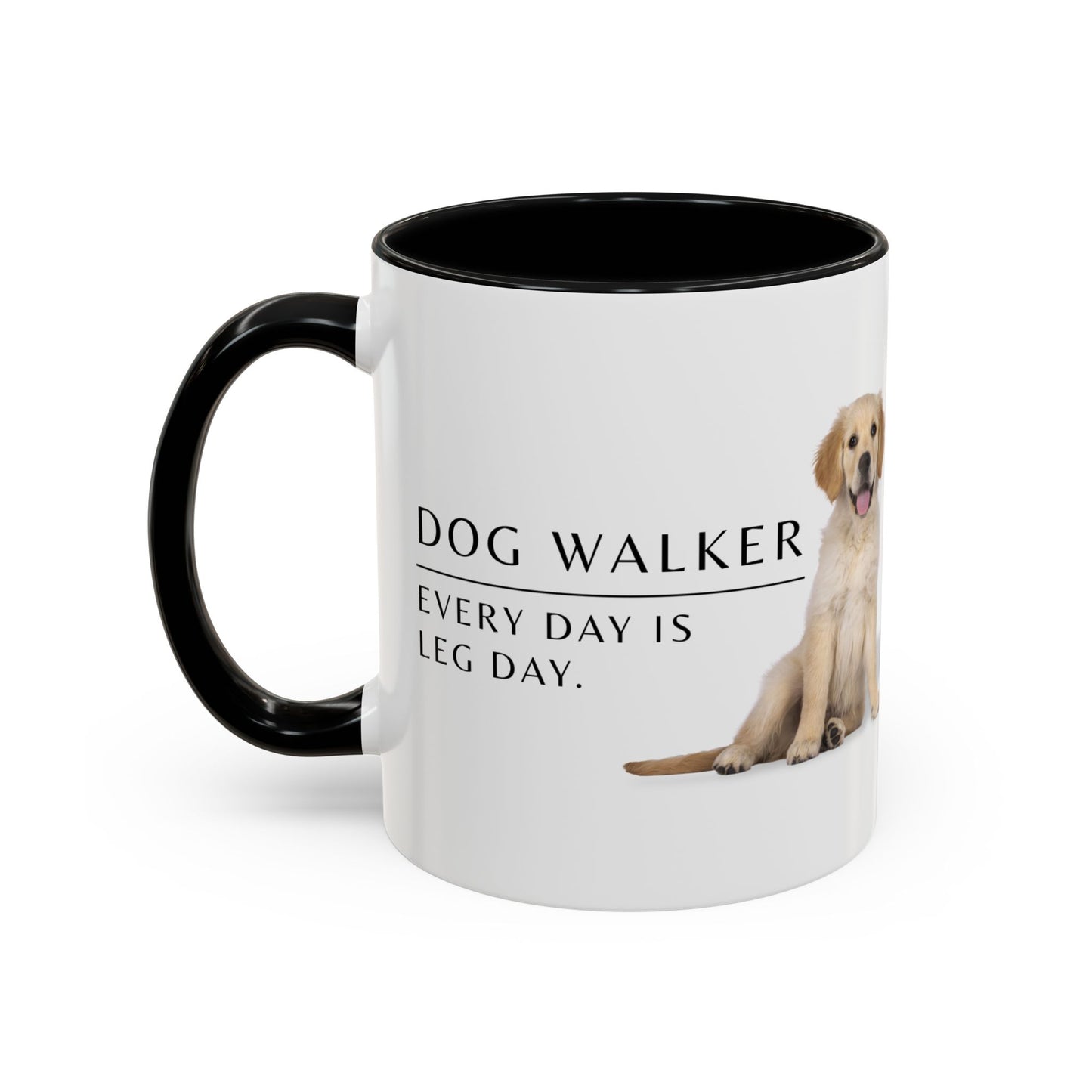 Dog Walker Coffee Mug – “Every day is leg day.”