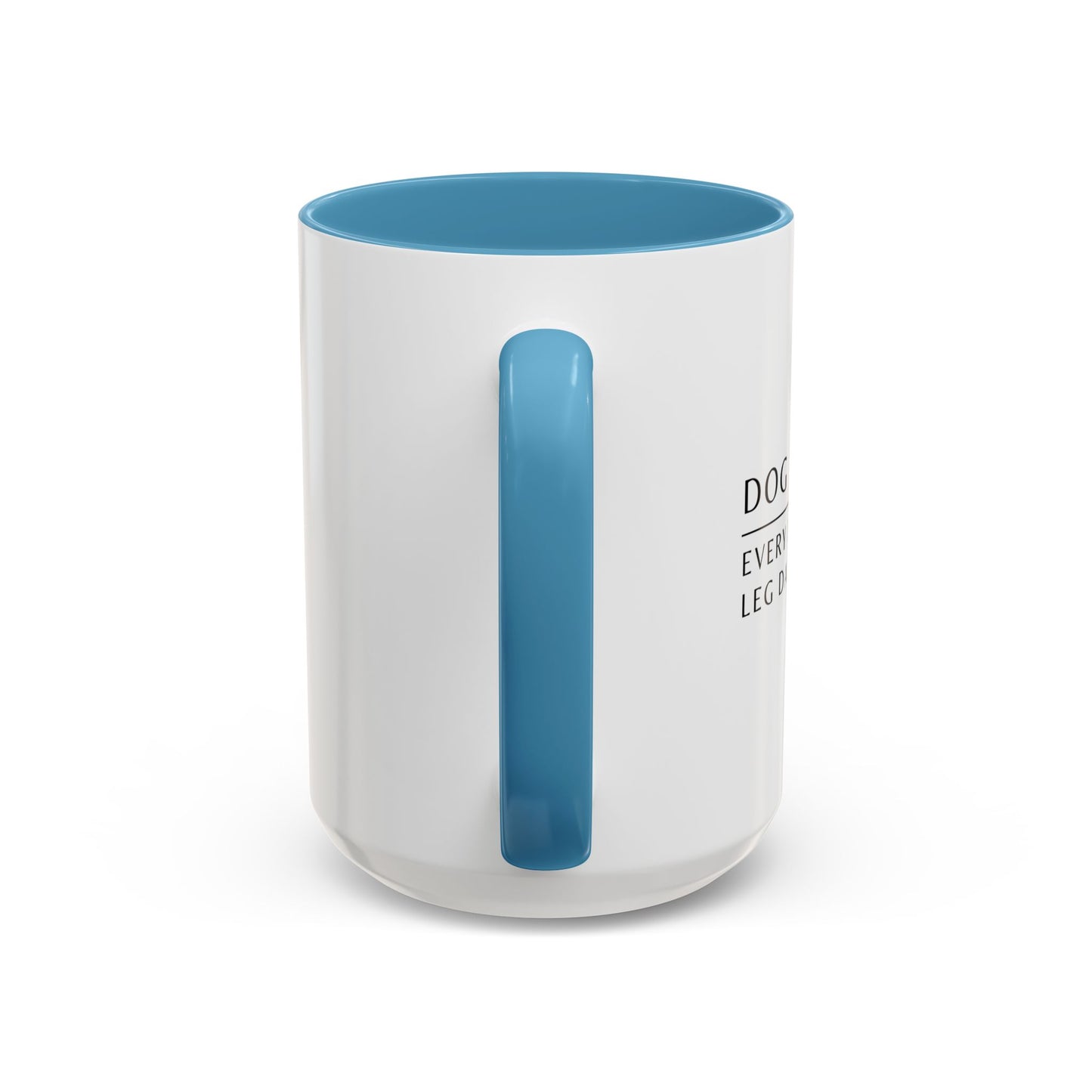 Dog Walker Coffee Mug – “Every day is leg day.”