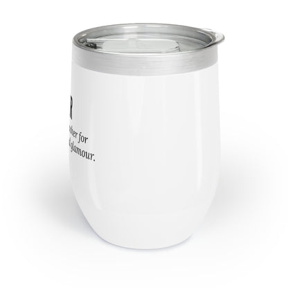 Wine Tumbler – “I Became a Teacher for the Money and Glamour. Obviously.”