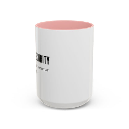 Cybersecurity Coffee Mug - "Securing Your Nonsense Since… Always"