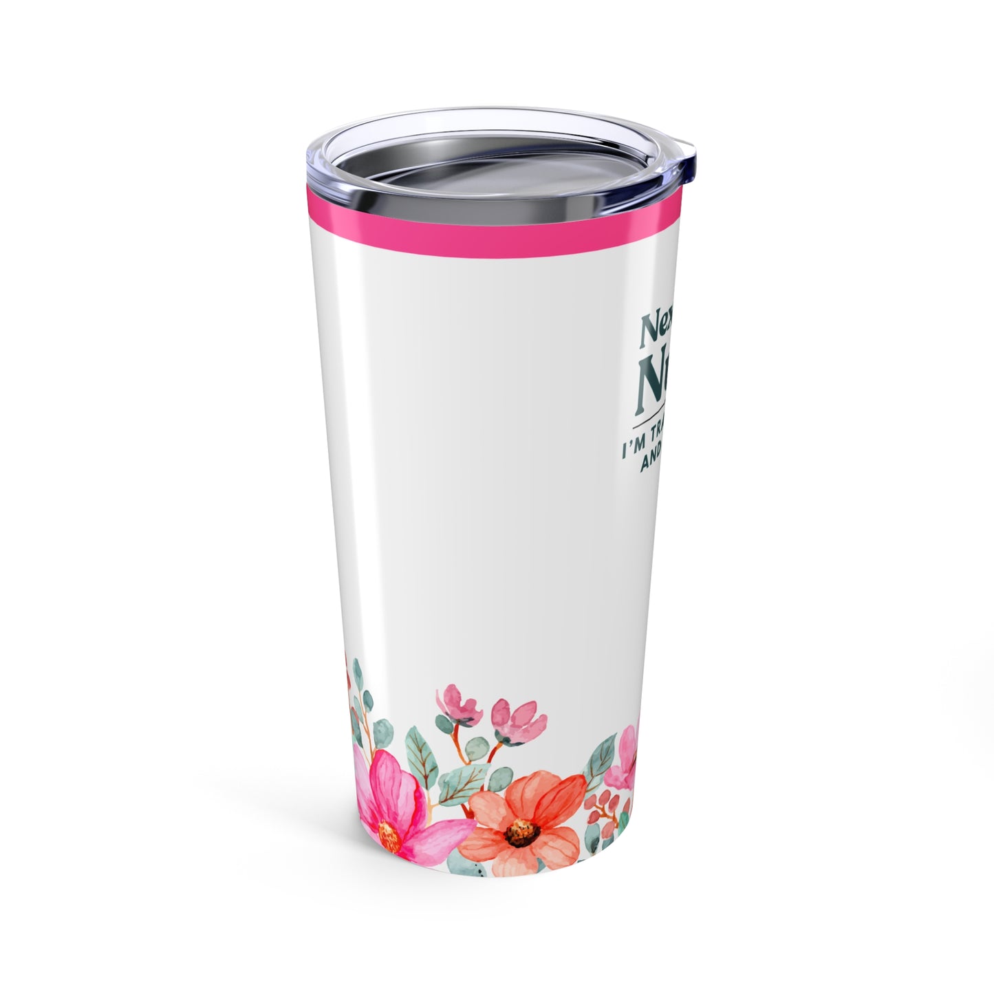 Nurse Tumbler 20 oz. – “I’m Trained in CPR and Sarcasm”