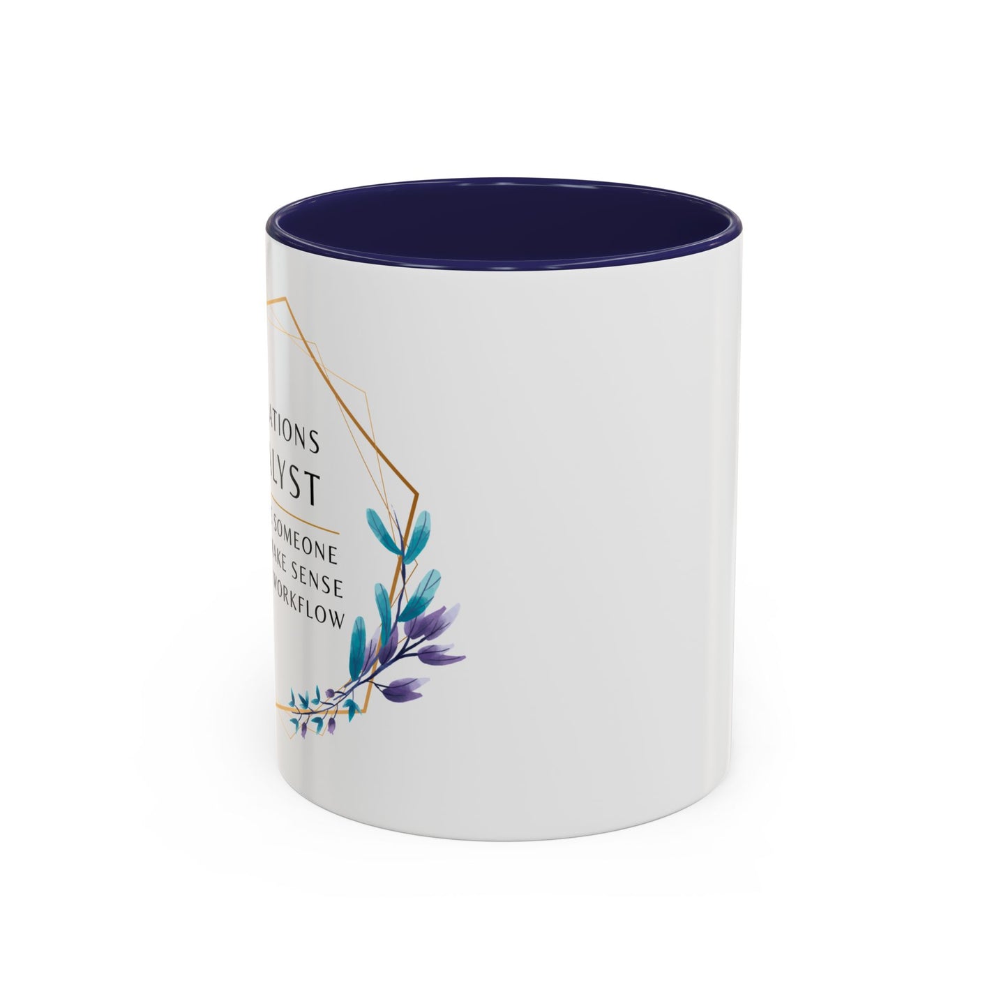 Operations Analyst Coffee Mug – “I Fix Problems You Don’t Even Know You Have”