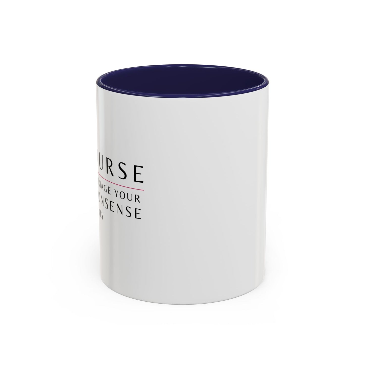 Nurse Sunflower Coffee Mug – "I Triage Your Nonsense Daily"