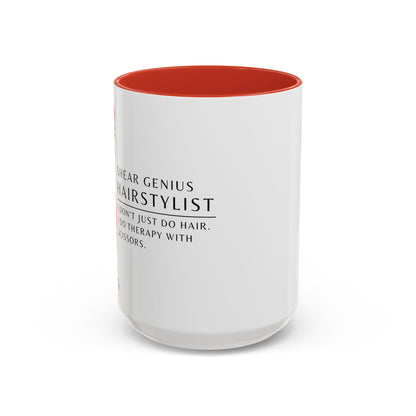 Hairstylist Coffee Mug – “I Don’t Just Do Hair, I Do Therapy with Scissors.”