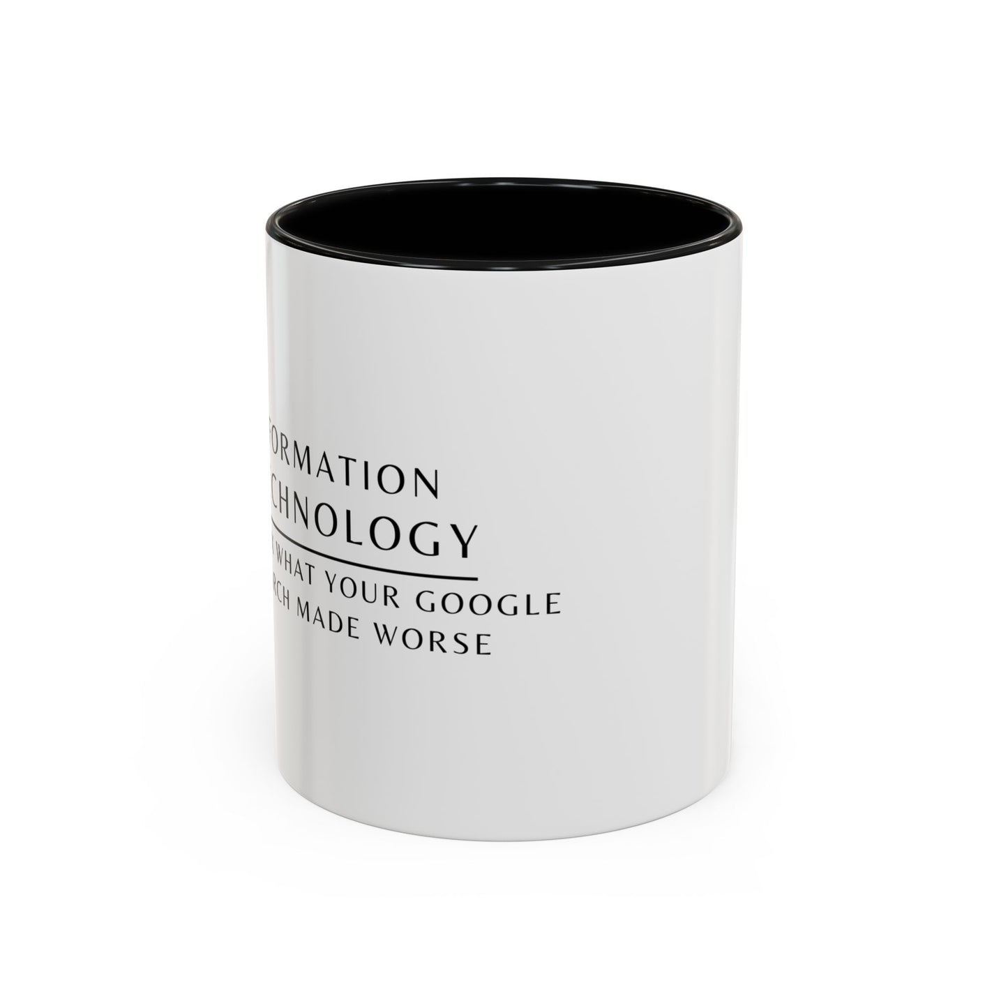 Information Technology Floral Coffee Mug: "I Fix What Your Google Search Made Worse"