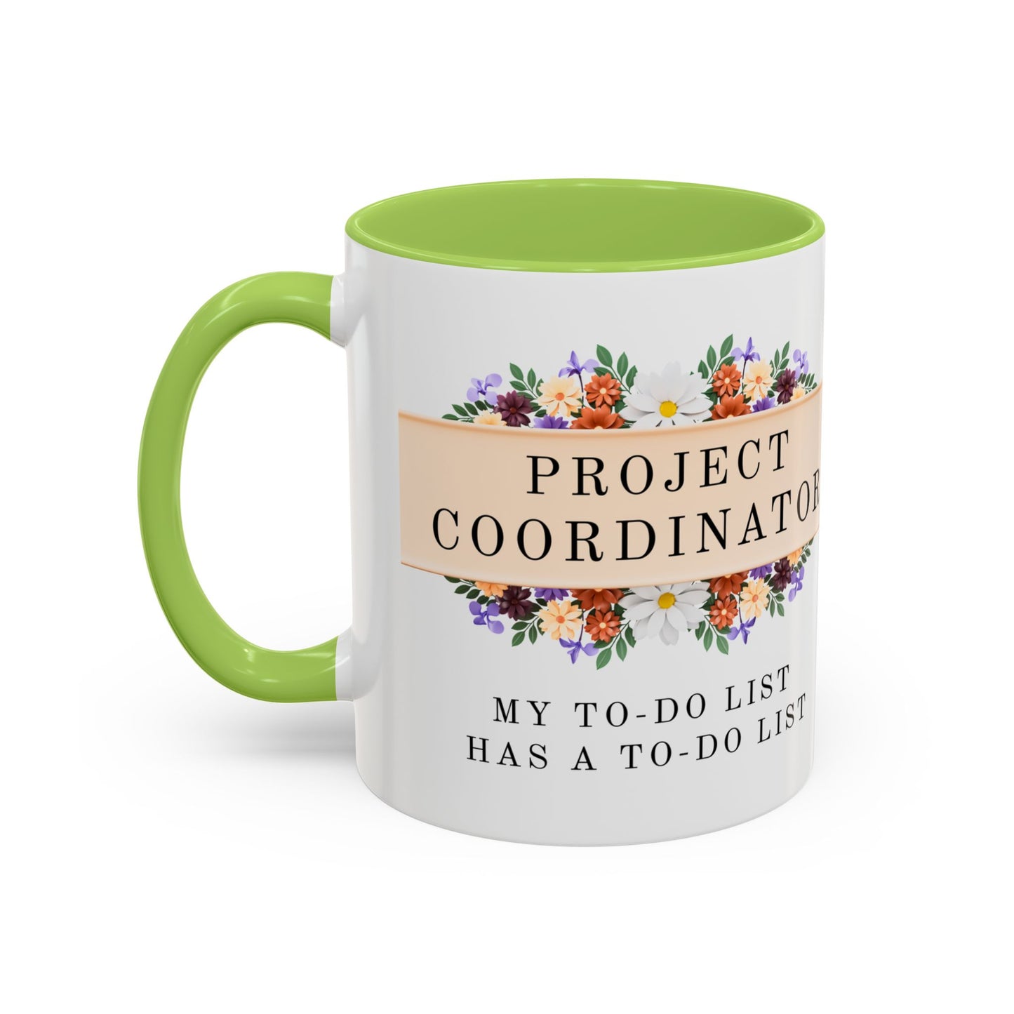 Project Coordinator Funny Floral Mug – “My to-do list has a to-do list.”
