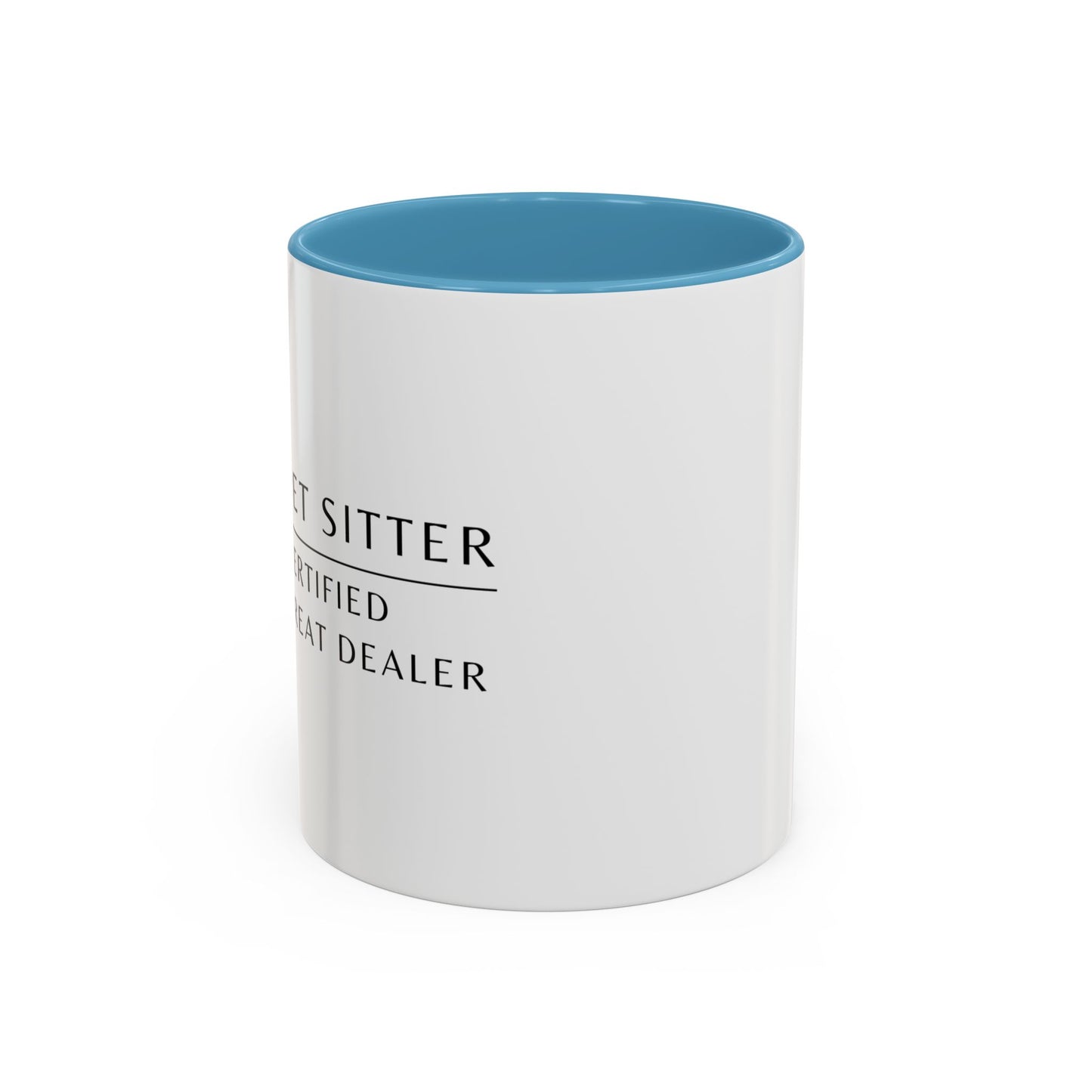Pet Sitter Coffee Mug – “Certified Treat Dealer.”
