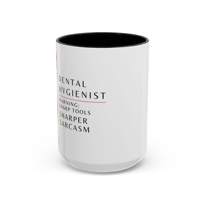 Dental Hygienist Floral Coffee Mug – "Warning: Sharp Tools, Sharper Sarcasm"
