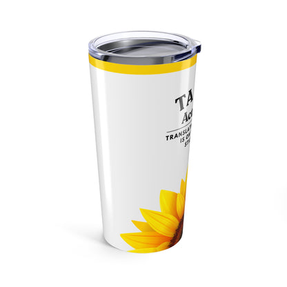 Teaching Assistant Tumbler 20 oz. – “Everything Is on Fire, But I’m Still Smiling”