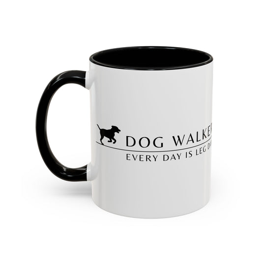 Dog Walker Coffee Mug – “Every day is leg day.”