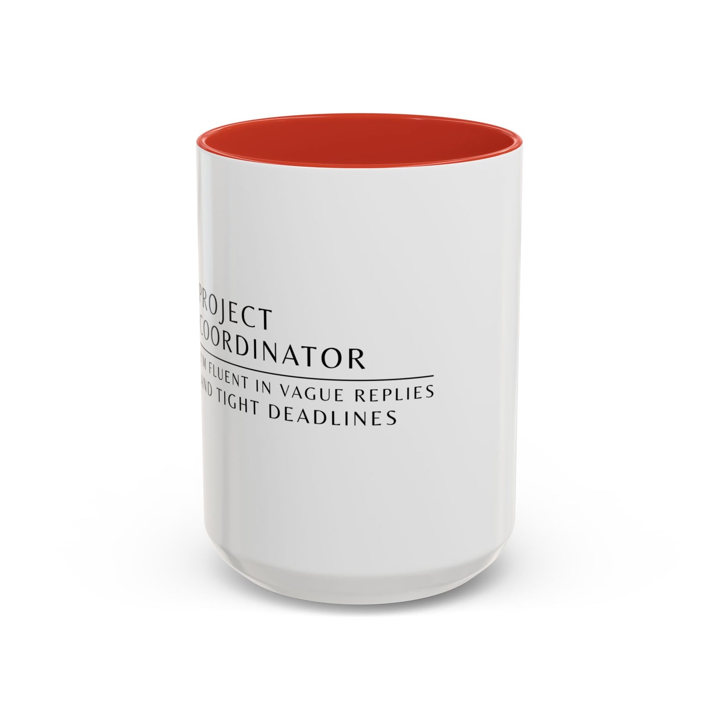 Project Coordinator Sunflower Coffee Mug – “I’m fluent in vague replies and tight deadlines.”