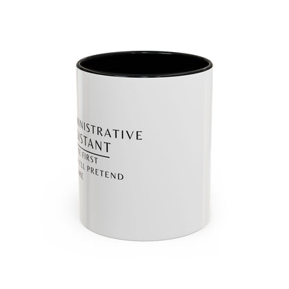 Administrative Assistant Floral Coffee Mug: "Coffee First, Then I’ll Pretend to Care"